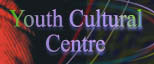 Youth Cultural

Centre